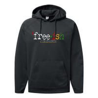 Free-ish Juneteenth June 19 1865 African American History Performance Fleece Hoodie