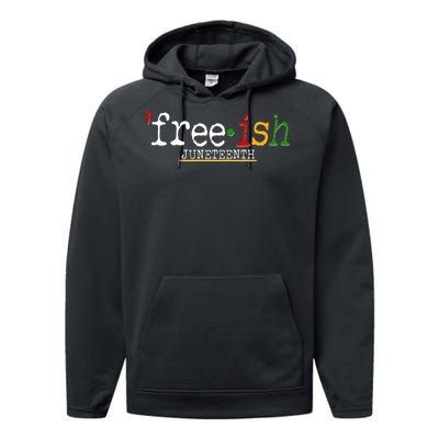 Free-ish Juneteenth June 19 1865 African American History Performance Fleece Hoodie