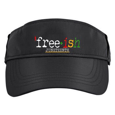 Free-ish Juneteenth June 19 1865 African American History Adult Drive Performance Visor