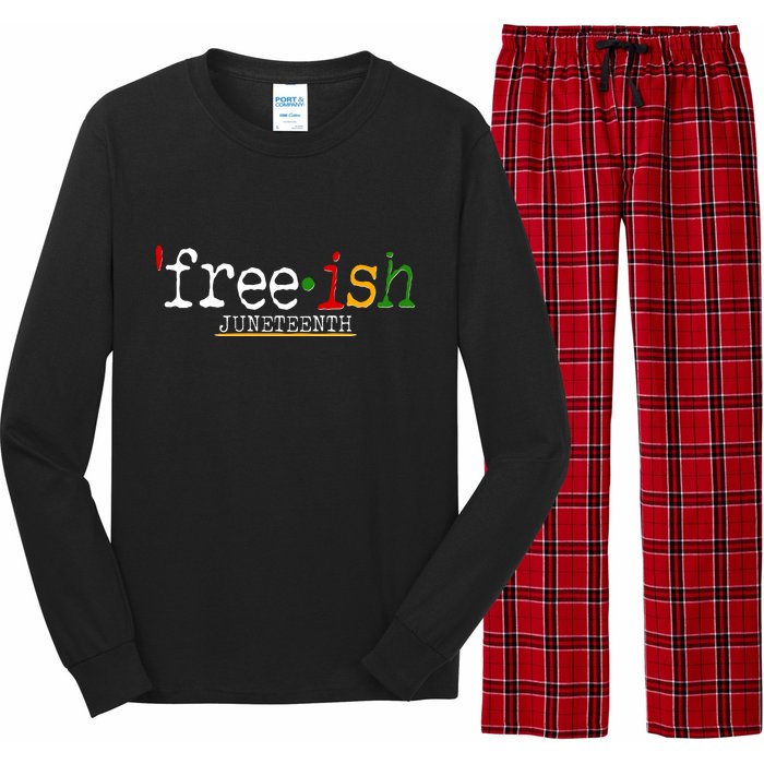 Free-ish Juneteenth June 19 1865 African American History Long Sleeve Pajama Set