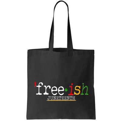 Free-ish Juneteenth June 19 1865 African American History Bag