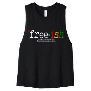 Free-ish Juneteenth June 19 1865 African American History Women's Racerback Cropped Tank