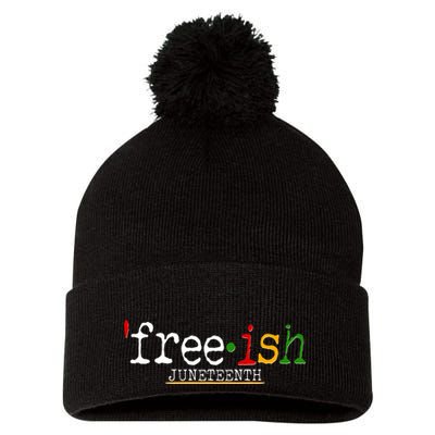 Free-ish Juneteenth June 19 1865 African American History Pom Pom 12in Knit Beanie