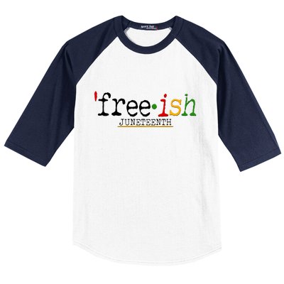 Free-ish Juneteenth June 19 1865 African American History Baseball Sleeve Shirt