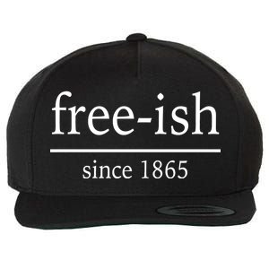 Free-ish Since 1865 Wool Snapback Cap