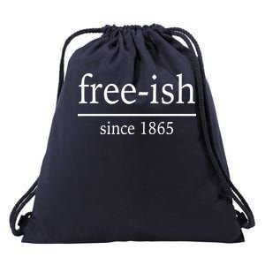 Free-ish Since 1865 Drawstring Bag