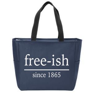 Free-ish Since 1865 Zip Tote Bag