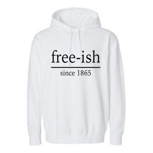 Free-ish Since 1865 Garment-Dyed Fleece Hoodie