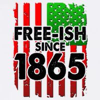 Free-ish Since 1865 Juneteenth Garment-Dyed Sweatshirt