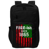 Free-ish Since 1865 Juneteenth Day Flag Black Pride Impact Tech Backpack