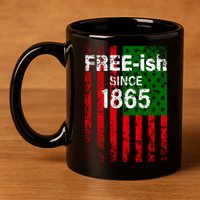 Free-ish Since 1865 Juneteenth Day Flag Black Pride 11oz C Handle Ceramic Mug