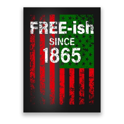 Free-ish Since 1865 Juneteenth Day Flag Black Pride Poster