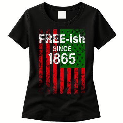 Free-ish Since 1865 Juneteenth Day Flag Black Pride Womens T-Shirt