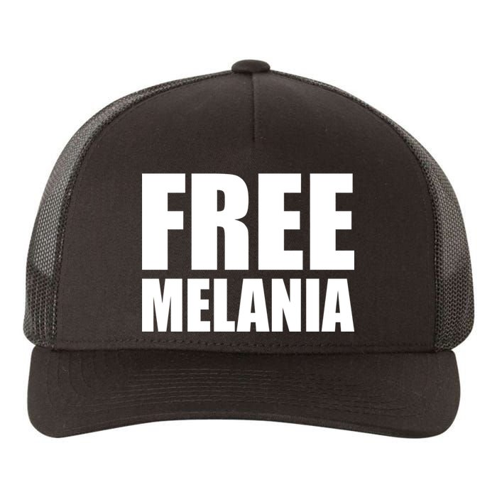 Free Melania Bold Text Yupoong Adult 5-Panel Trucker Hat