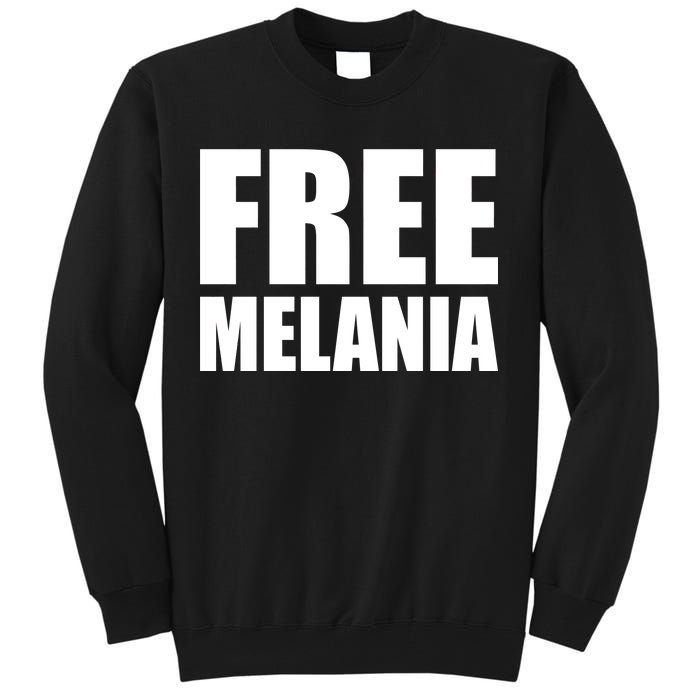 Free Melania Bold Text Tall Sweatshirt