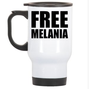 Free Melania Bold Text Stainless Steel Travel Mug