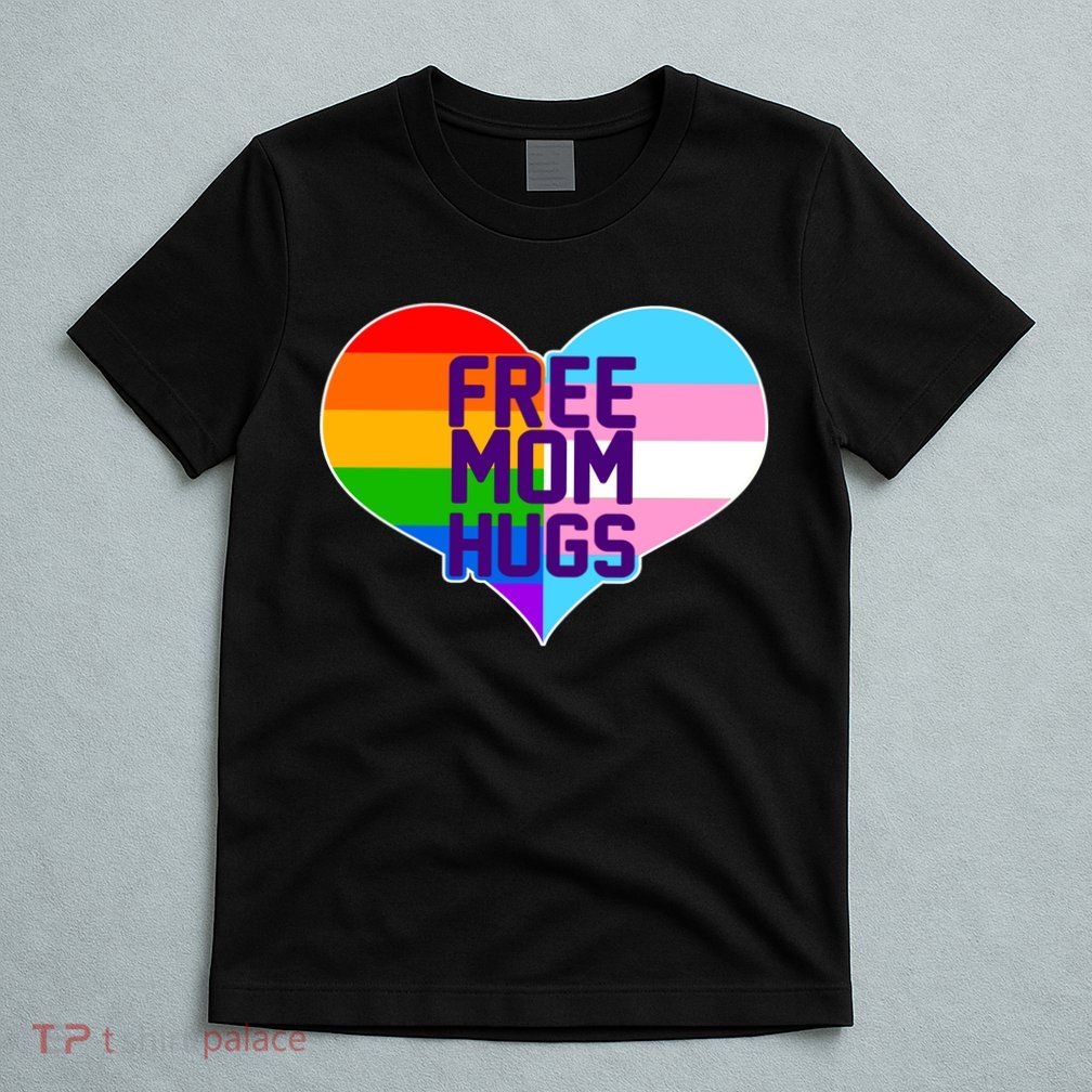Free Mom Hugs LGBT Support T-Shirt