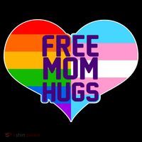 Free Mom Hugs LGBT Support T-Shirt
