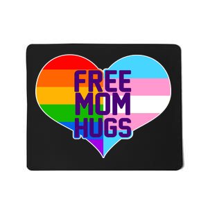 Free Mom Hugs LGBT Support Mousepad