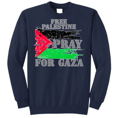 Free Palestine Pray For Gaza Palestinian Flag Tall Sweatshirt