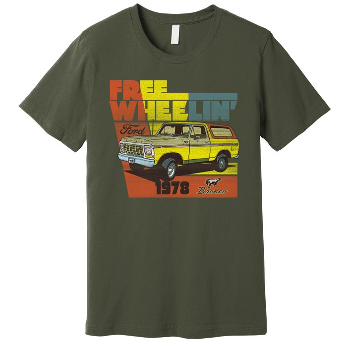 Free Wheelin 1978 Ford Bronco Premium T-Shirt