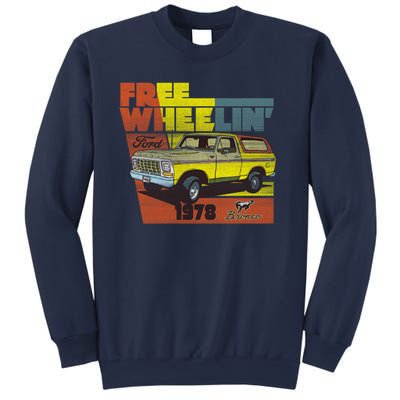 Free Wheelin 1978 Ford Bronco Sweatshirt