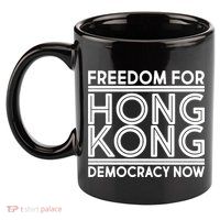 Freedom For Hong Kong Democracy Now 11oz C Handle Ceramic Mug