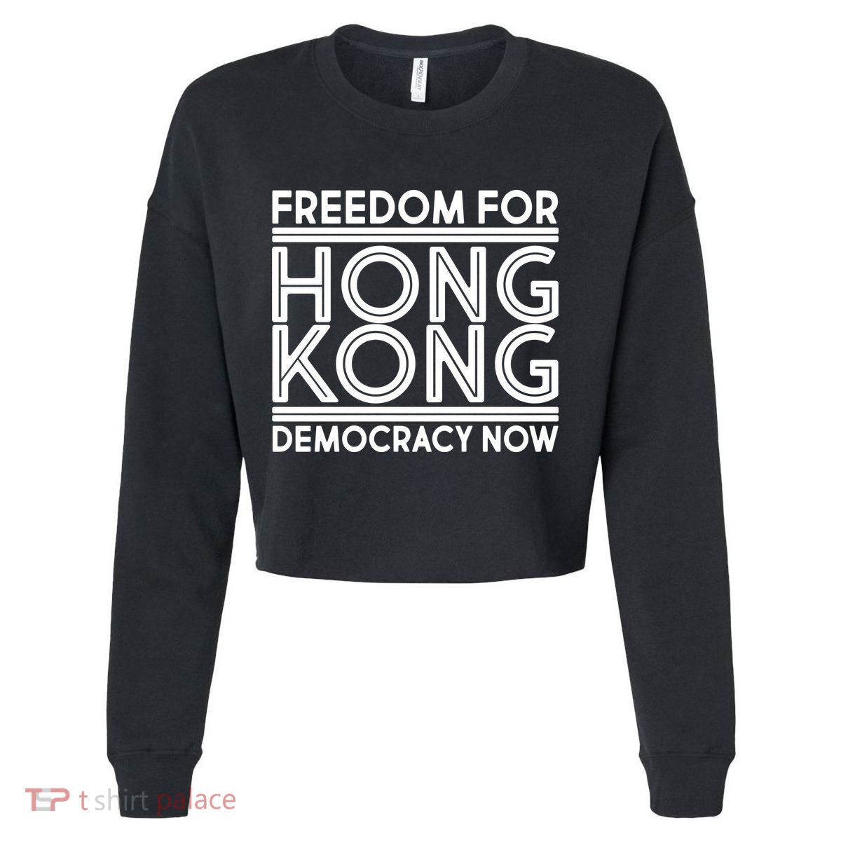 Freedom For Hong Kong Democracy Now Cropped Pullover Crew