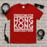 Freedom For Hong Kong Democracy Now T-Shirt