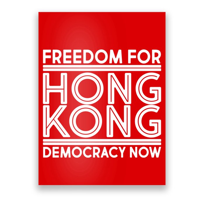 Freedom For Hong Kong Democracy Now Poster