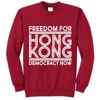 Freedom For Hong Kong Democracy Now Tall Sweatshirt