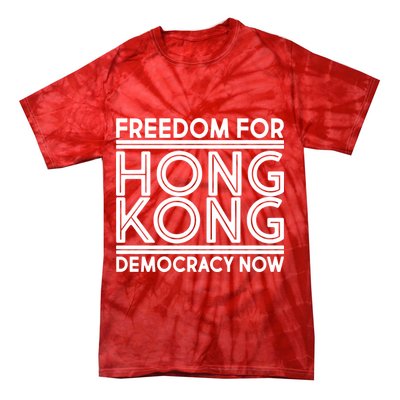 Freedom For Hong Kong Democracy Now Tie-Dye T-Shirt