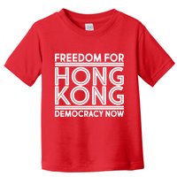 Freedom For Hong Kong Democracy Now Toddler T-Shirt