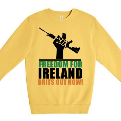 Freedom For Ireland Brits Out Now Premium Crewneck Sweatshirt