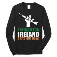 Freedom For Ireland Brits Out Now Long Sleeve Shirt