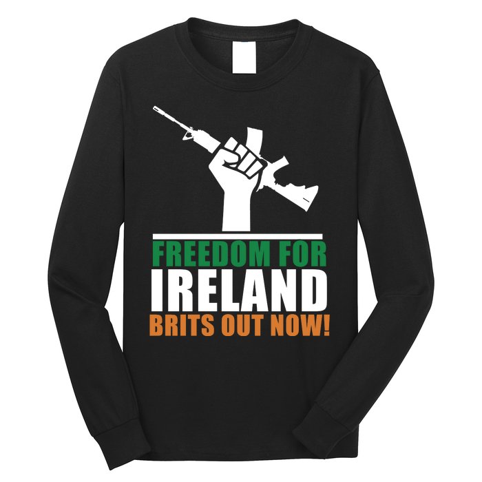 Freedom For Ireland Brits Out Now Long Sleeve Shirt