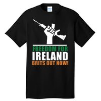 Freedom For Ireland Brits Out Now Tall T-Shirt