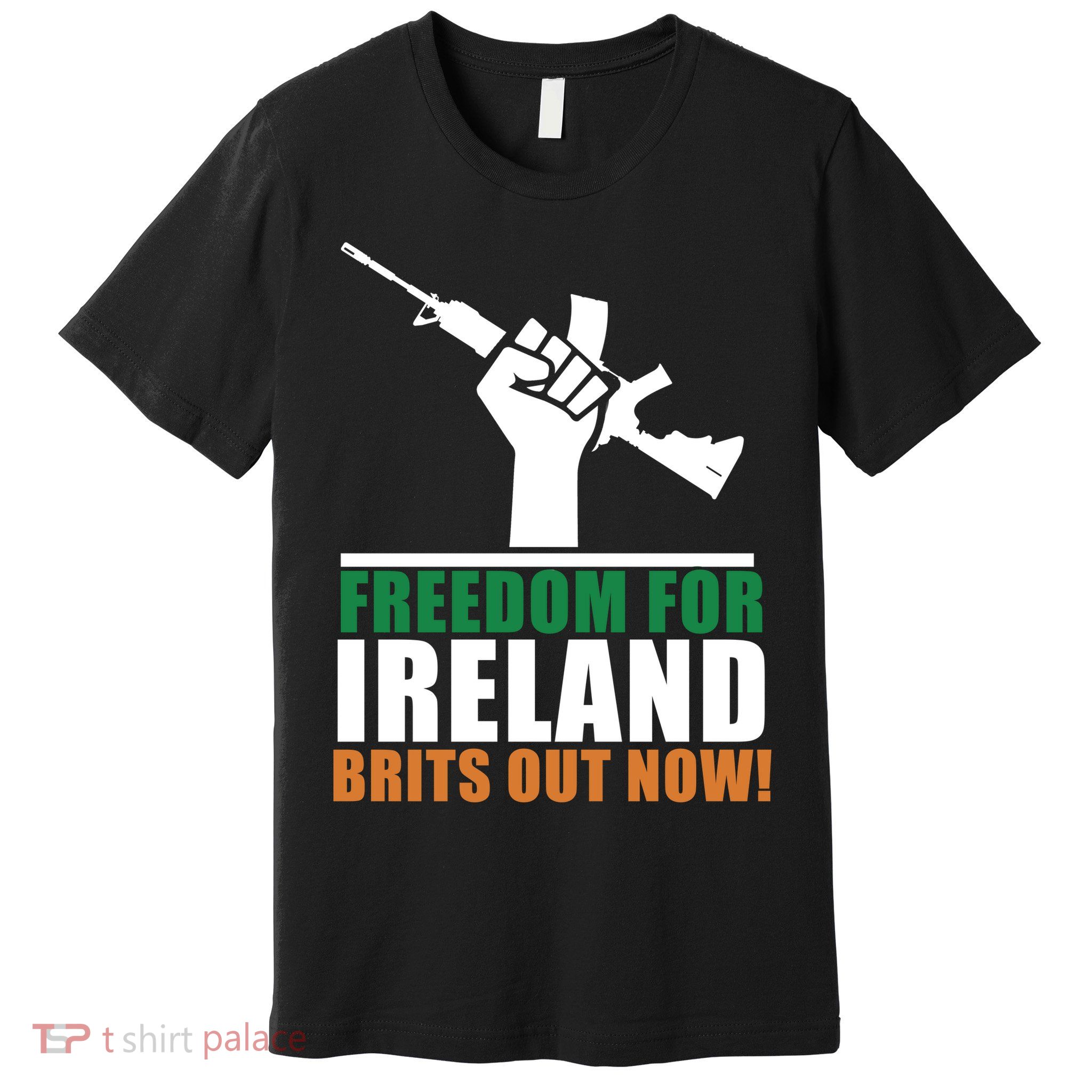 Freedom For Ireland Brits Out Now Premium T-Shirt