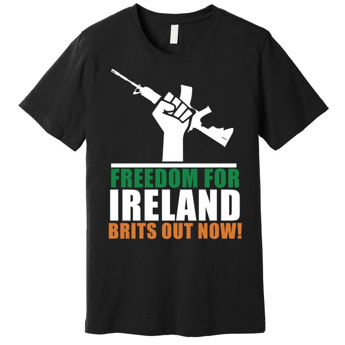 Freedom For Ireland Brits Out Now Premium T-Shirt