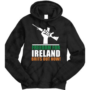 Freedom For Ireland Brits Out Now Tie Dye Hoodie