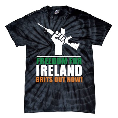 Freedom For Ireland Brits Out Now Tie-Dye T-Shirt