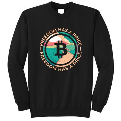 Freedom Has  Price Bitcoin Sweatshirt