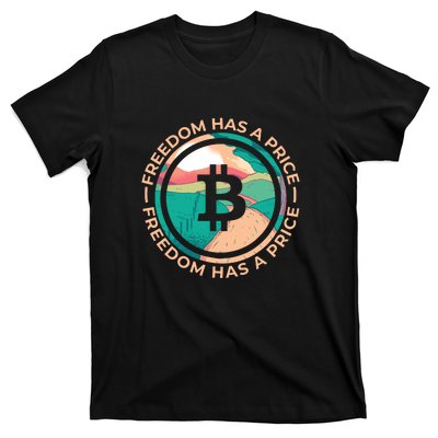 Freedom Has  Price Bitcoin T-Shirt