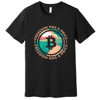 Freedom Has  Price Bitcoin Premium T-Shirt