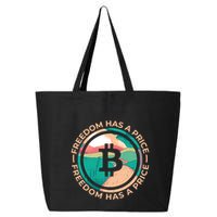 Freedom Has  Price Bitcoin 25L Jumbo Tote