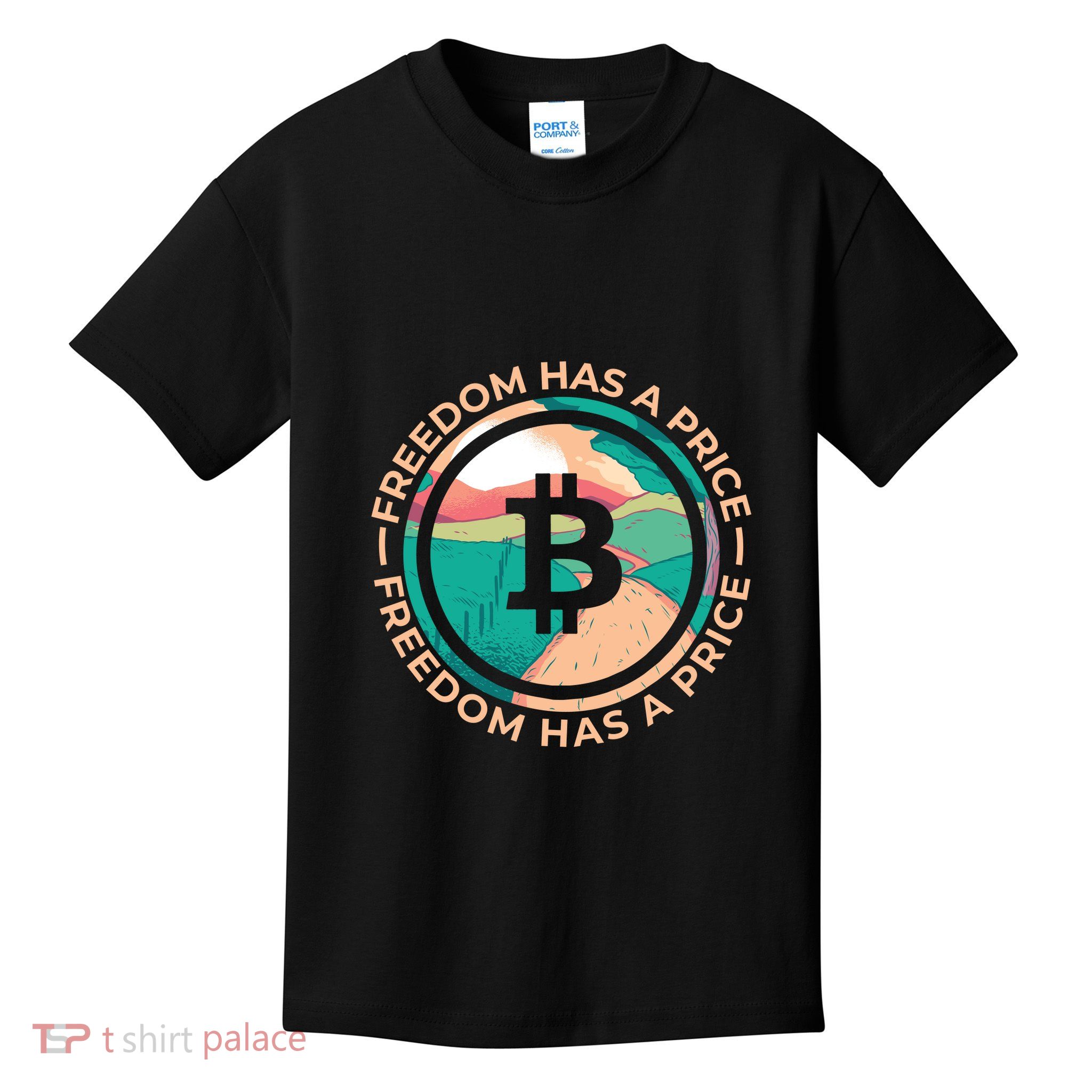 Freedom Has  Price Bitcoin Kids T-Shirt