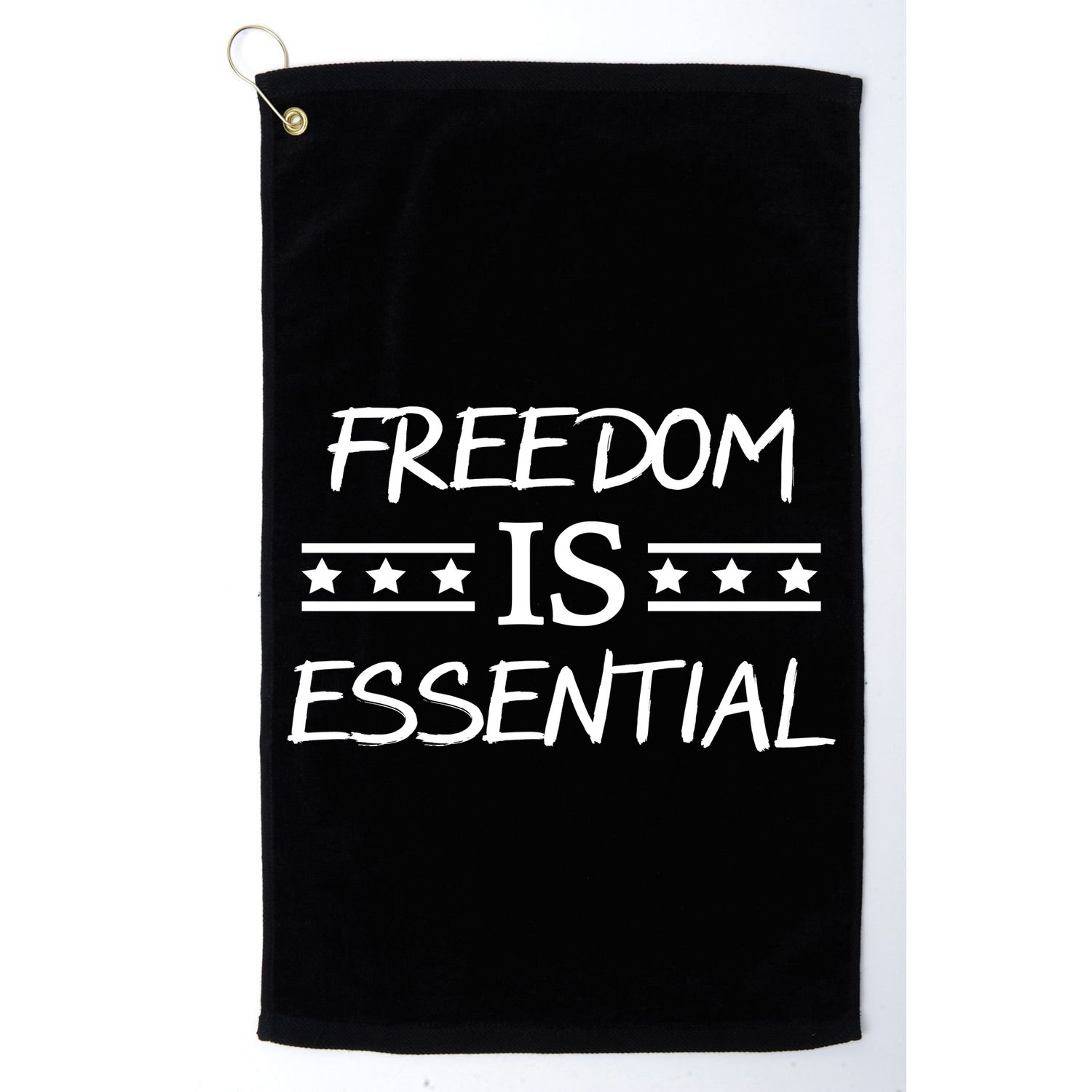 Freedom Is Essential  Golf Towel