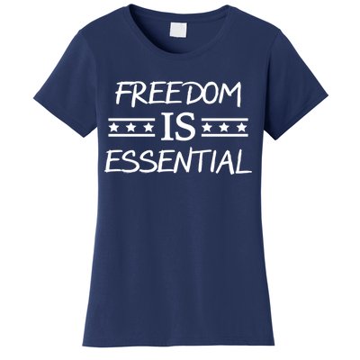 Freedom Is Essential  Women's T-Shirt