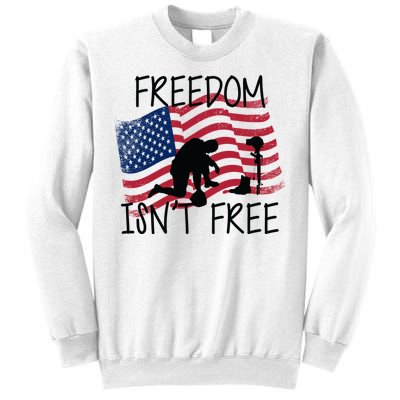 Freedom Isn't Free Sweatshirt