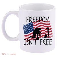 Freedom Isn't Free 11oz C Handle Ceramic Mug